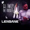 DJ Twitty - Lengane - Single